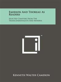 Emerson and Thoreau as Readers: Selected Chapters from the Transcendentalists and Minerva