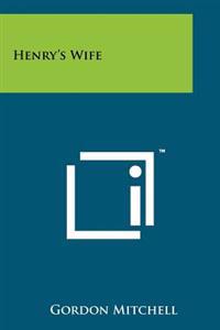 Henry's Wife