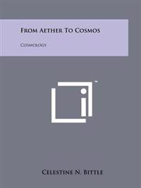 Kirjan kansi "From Aether to Cosmos: Cosmology"