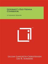 Kirjan kansi "Gourmet's Old Vienna Cookbook: A Viennese Memoir"