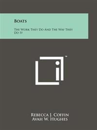 Boats: The Work They Do and the Way They Do It