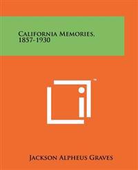 California Memories, 1857-1930