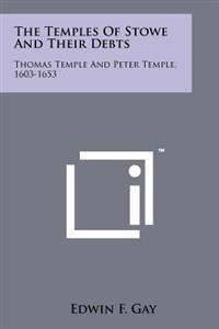 The Temples of Stowe and Their Debts: Thomas Temple and Peter Temple, 1603-1653