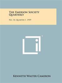 The Emerson Society Quarterly: No. 14, Quarter 1, 1959