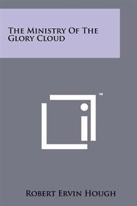 The Ministry of the Glory Cloud
