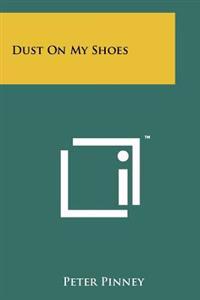 Dust on My Shoes