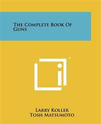Kirjan kansi "The Complete Book of Guns"