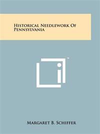 Kirjan kansi "Historical Needlework of Pennsylvania"