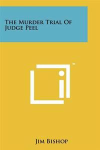 Kirjan kansi "The Murder Trial of Judge Peel"