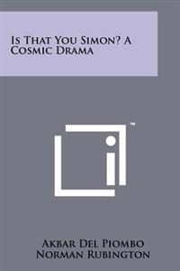Kirjan kansi "Is That You Simon? a Cosmic Drama"