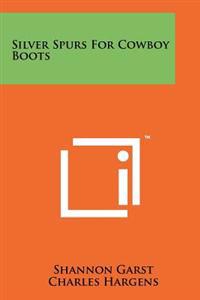 Silver Spurs for Cowboy Boots