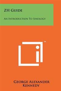 Zh Guide: An Introduction to Sinology