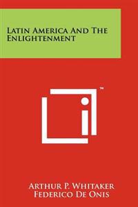 Latin America and the Enlightenment