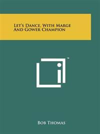 Let's Dance, with Marge and Gower Champion