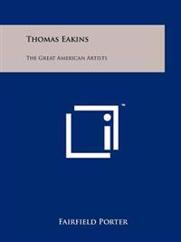 Bokomslag for "Thomas Eakins: The Great American Artists"