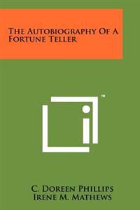 The Autobiography of a Fortune Teller