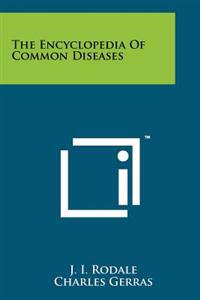 Bokomslag for "The Encyclopedia of Common Diseases"