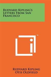 Bokomslag for "Rudyard Kipling's Letters from San Francisco"