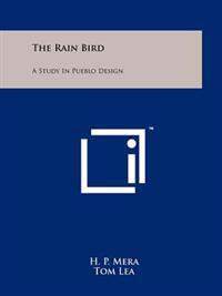 The Rain Bird: A Study in Pueblo Design