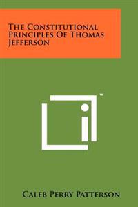Bokomslag for "The Constitutional Principles of Thomas Jefferson"