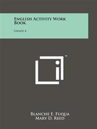 English Activity Work Book: Grade 4