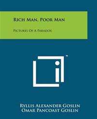 Rich Man, Poor Man: Pictures of a Paradox