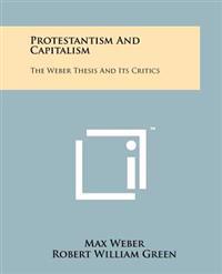 Bokomslag för "Protestantism and Capitalism: The Weber Thesis and Its Critics"