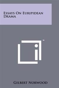 Bokomslag for "Essays on Euripidean Drama"