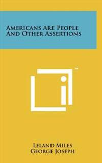 Americans Are People and Other Assertions