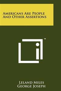 Americans Are People and Other Assertions