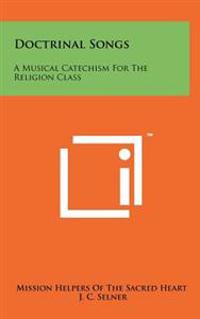 Doctrinal Songs: A Musical Catechism for the Religion Class
