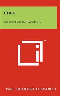 Chile: An Economy in Transition