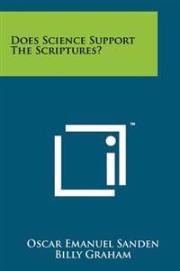 Does Science Support the Scriptures?
