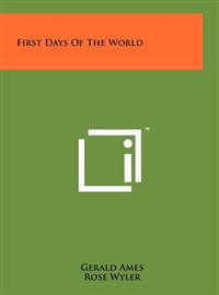 First Days of the World