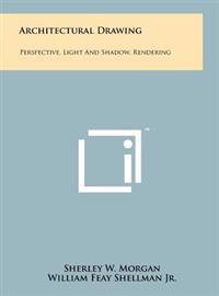 Kirjan kansi "Architectural Drawing: Perspective, Light and Shadow, Rendering"