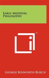 Early Medieval Philosophy
