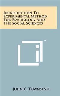Introduction to Experimental Method for Psychology and the Social Sciences