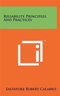 Reliability Principles and Practices