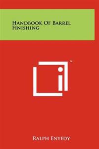 Handbook of Barrel Finishing