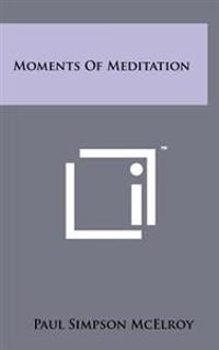 Moments of Meditation