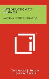 Introduction to Business: American Enterprise in Action