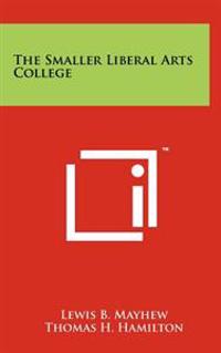 The Smaller Liberal Arts College