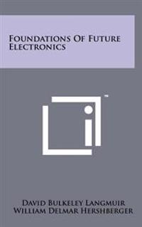 Foundations of Future Electronics
