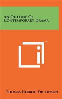 An Outline of Contemporary Drama