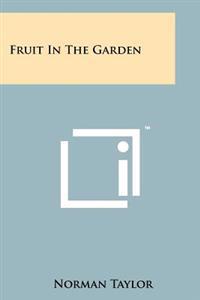 Fruit in the Garden