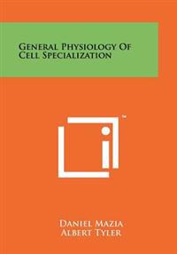 General Physiology of Cell Specialization