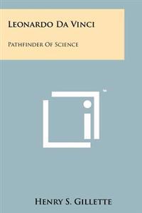 Kirjan kansi "Leonardo Da Vinci: Pathfinder of Science"