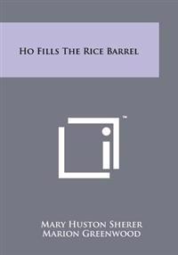 Ho Fills the Rice Barrel
