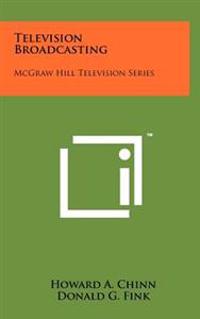Television Broadcasting: McGraw Hill Television Series