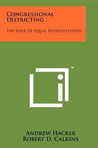 Congressional Districting: The Issue of Equal Representation